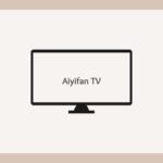 Endless Entertainment from Movies to Sports with Aiyifan TV
